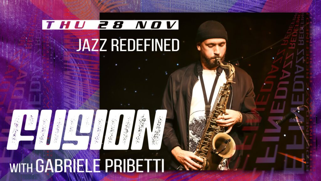 FUSION with Gabriele Pribetti Jazz Redefined Toulouse Lautrec Jazz Club