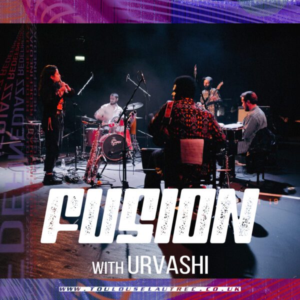 FUSION with Urvashi Jazz Redefined Toulouse Lautrec Jazz Club